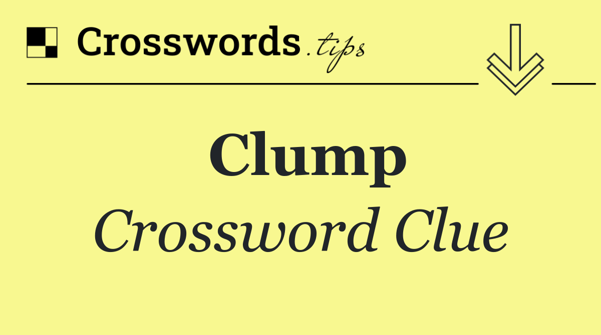 Clump