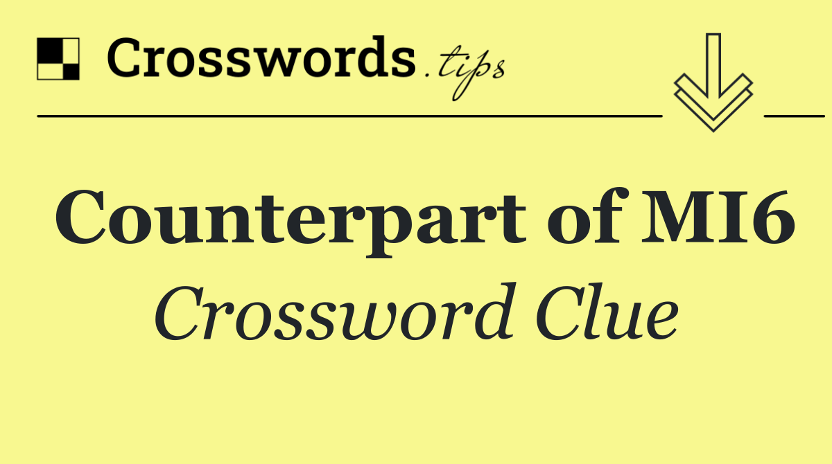 Counterpart of MI6