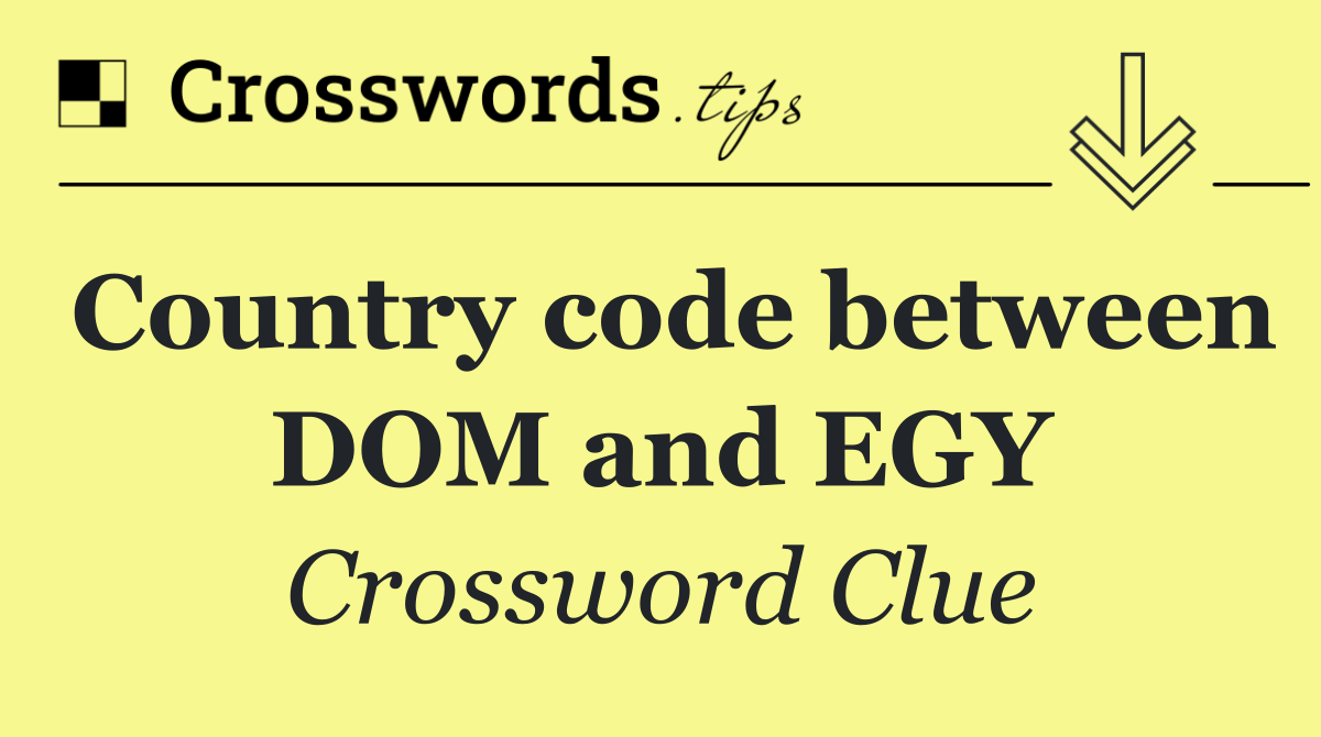 Country code between DOM and EGY