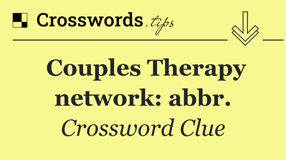 Couples Therapy network: abbr.