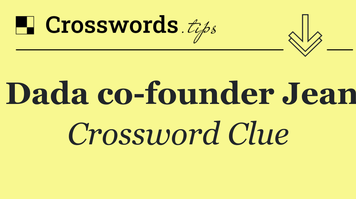 Dada co founder Jean