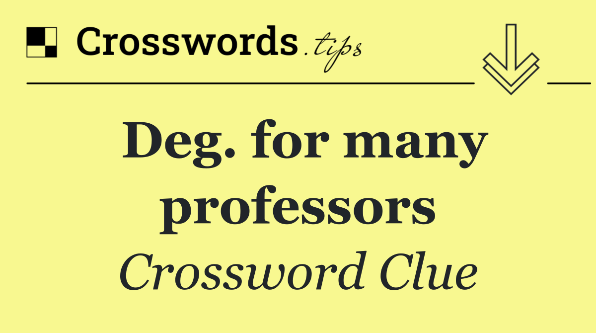 Deg. for many professors