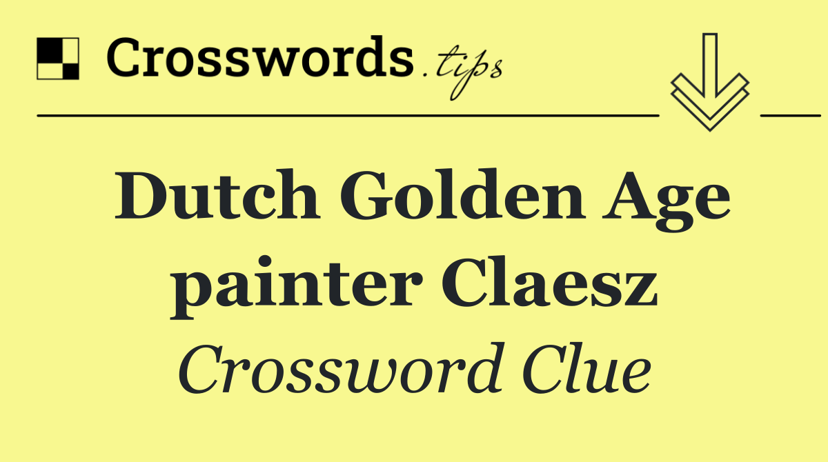 Dutch Golden Age painter Claesz