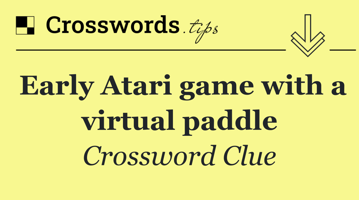 Early Atari game with a virtual paddle
