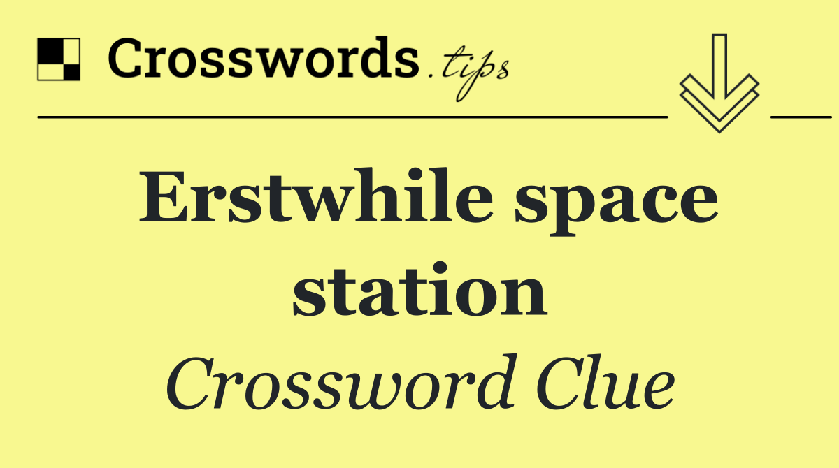 Erstwhile space station