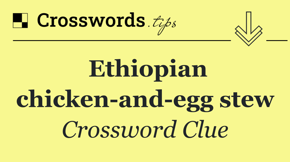 Ethiopian chicken and egg stew