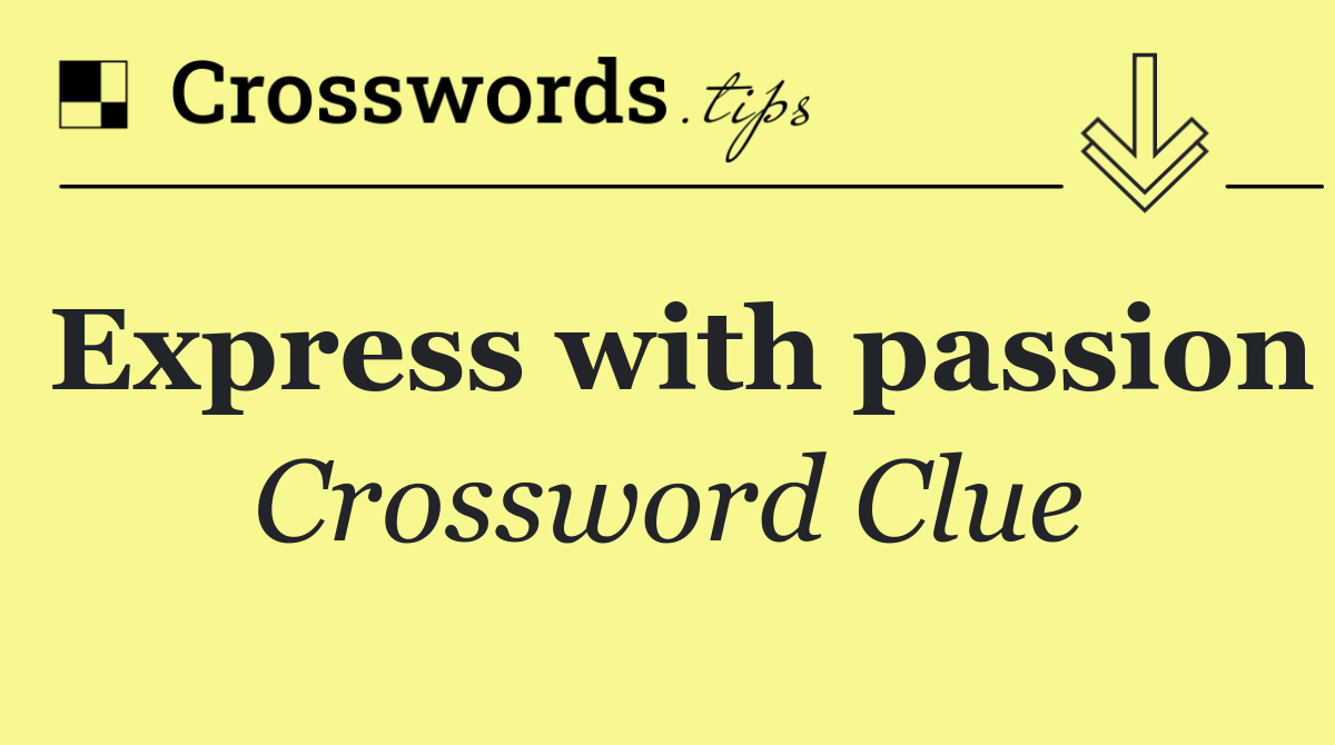 Express with passion
