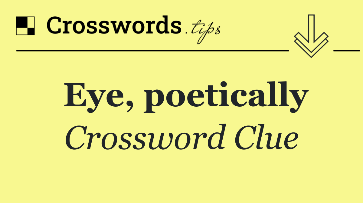 Eye, poetically