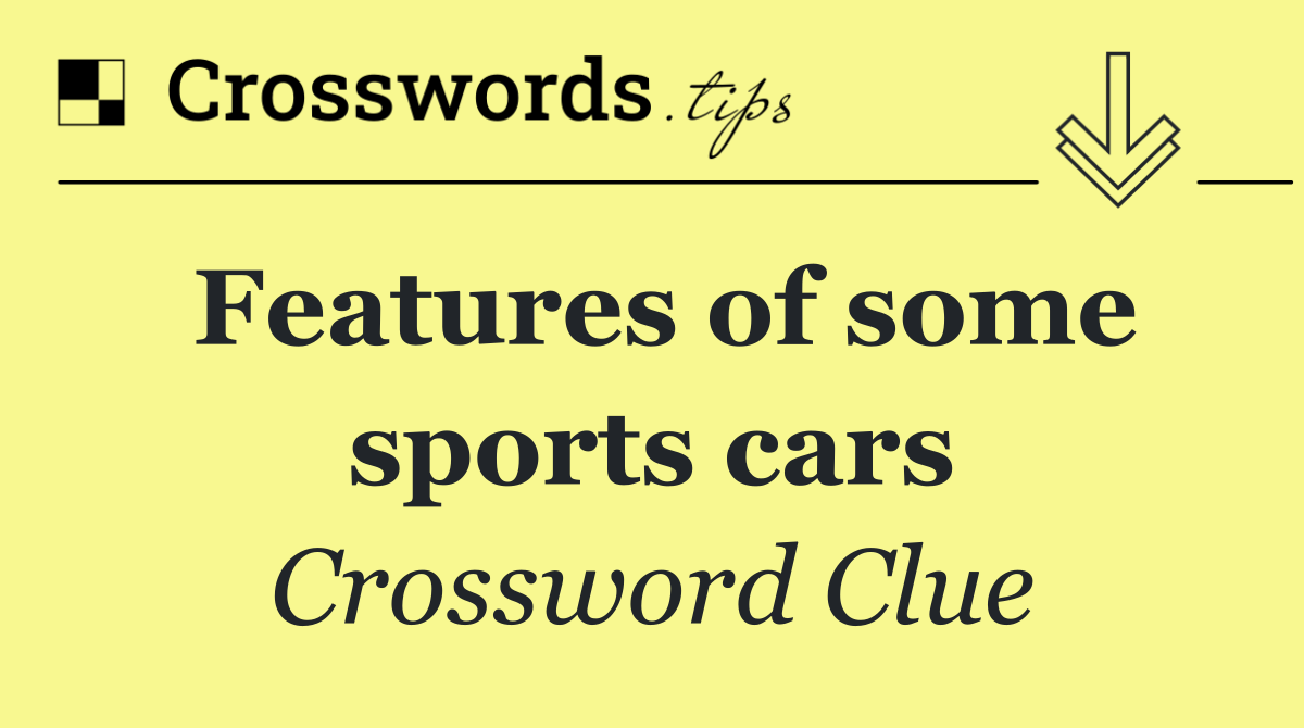Features of some sports cars