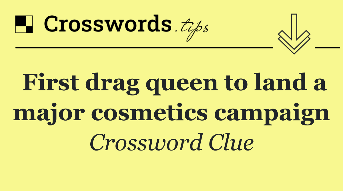 First drag queen to land a major cosmetics campaign