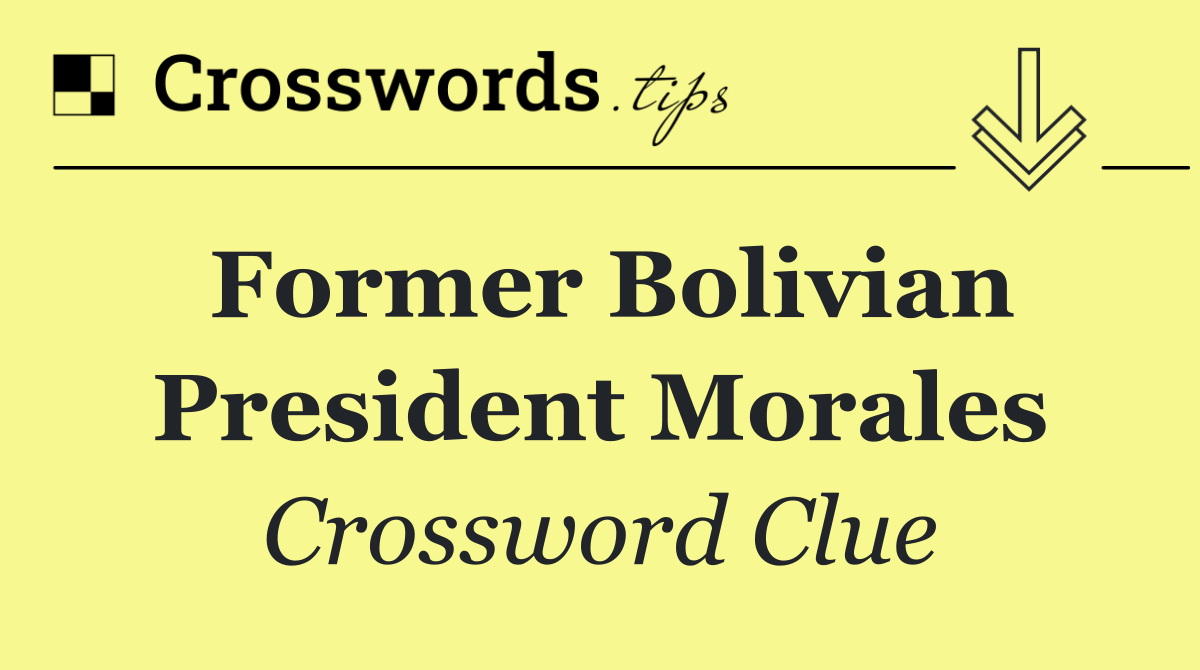 Former Bolivian President Morales