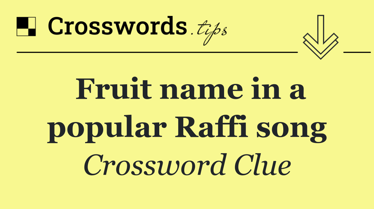Fruit name in a popular Raffi song