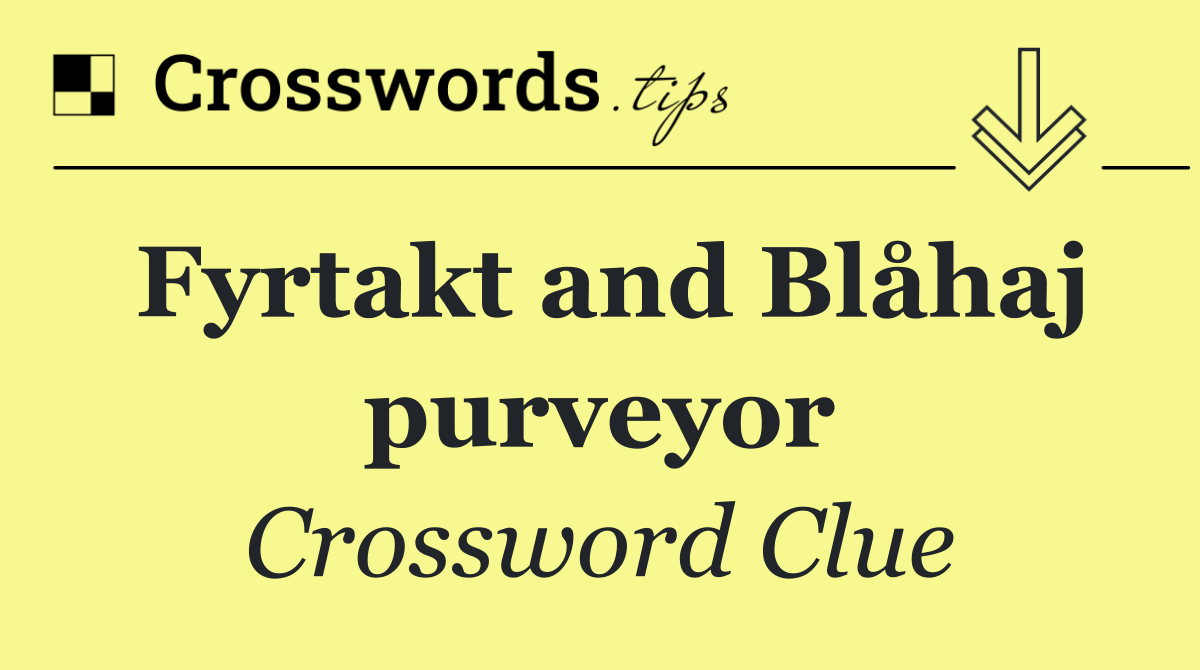 Fyrtakt and Blåhaj purveyor