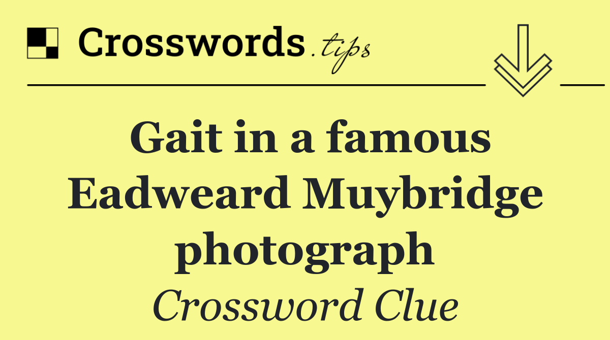 Gait in a famous Eadweard Muybridge photograph