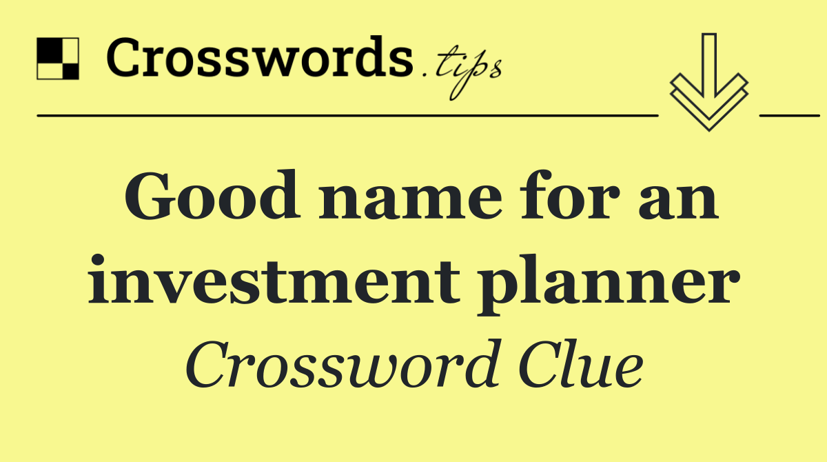 Good name for an investment planner