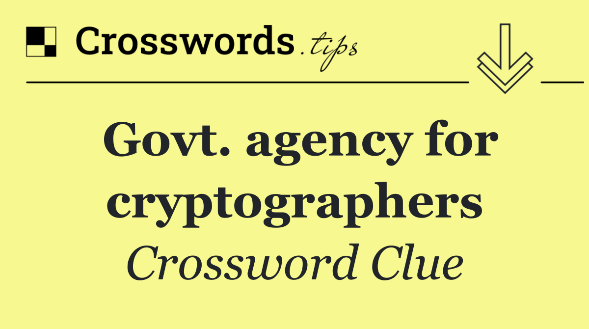Govt. agency for cryptographers
