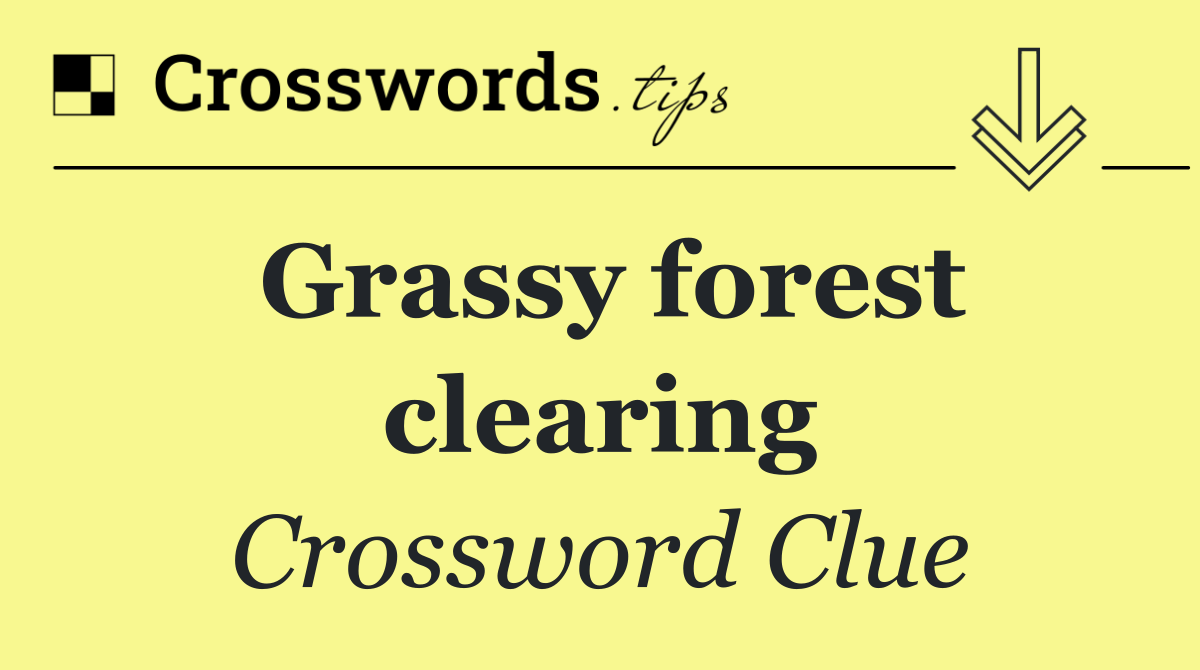 Grassy forest clearing