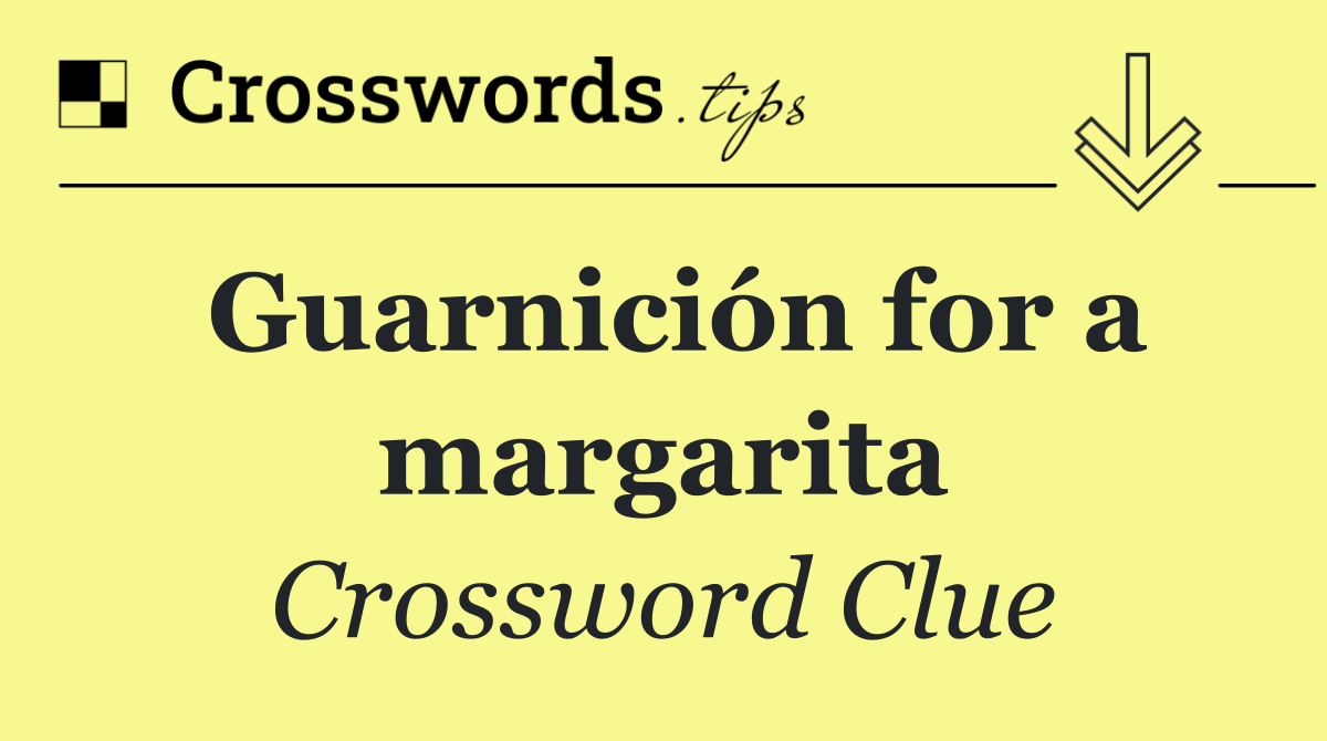 Guarnición for a margarita