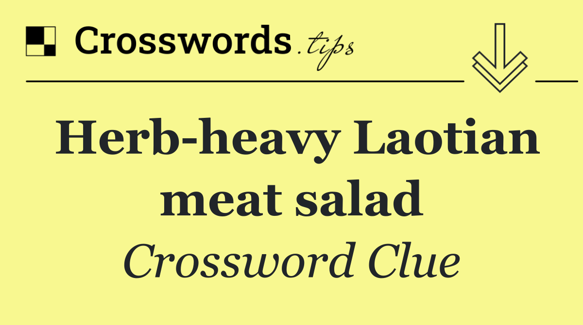 Herb heavy Laotian meat salad