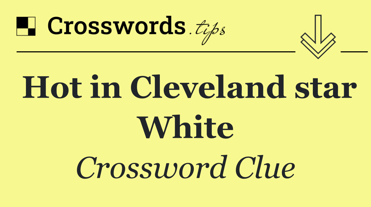 Hot in Cleveland star White