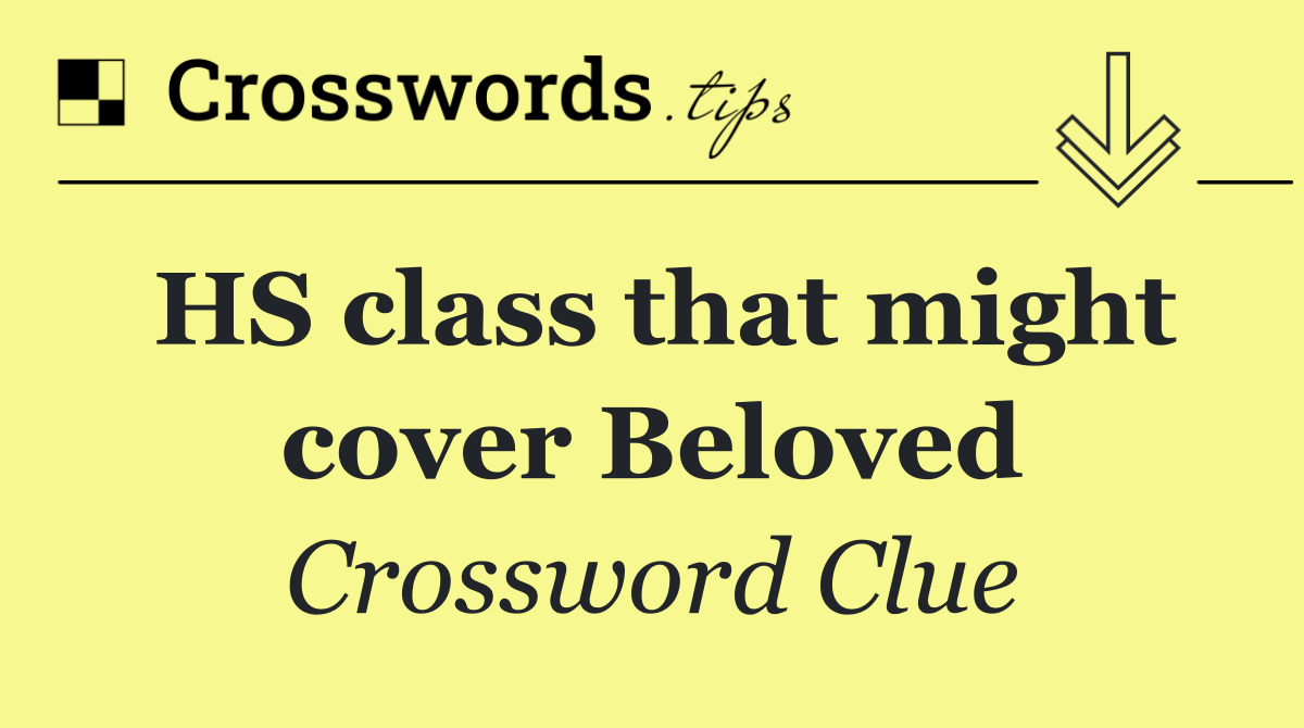HS class that might cover Beloved