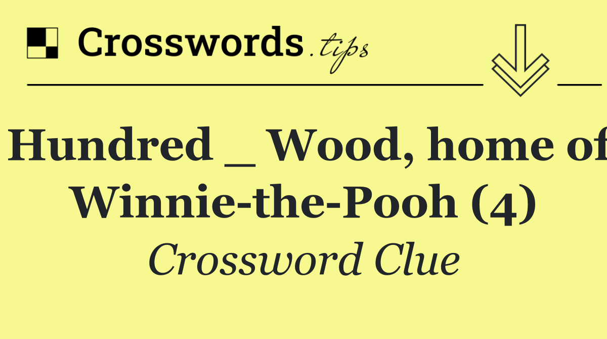 Hundred _ Wood, home of Winnie the Pooh (4)