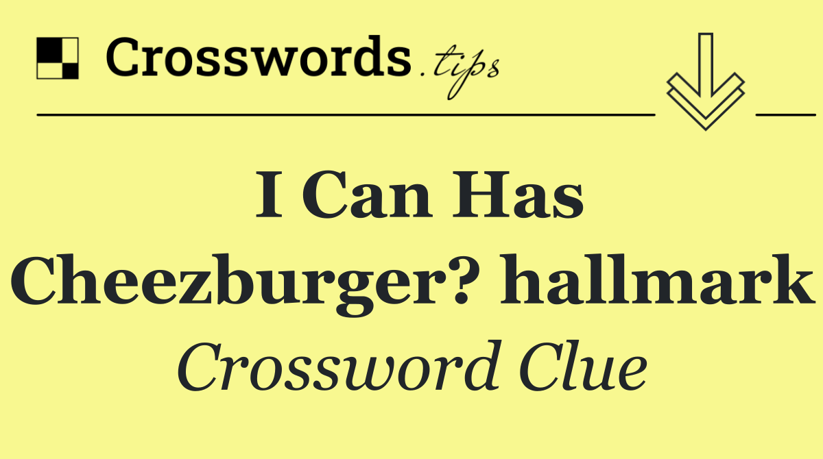 I Can Has Cheezburger? hallmark