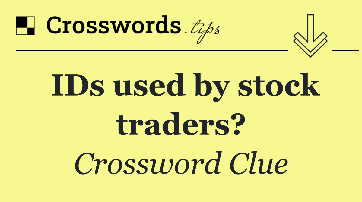 IDs used by stock traders?
