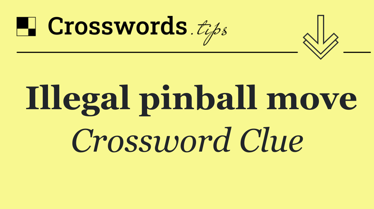 Illegal pinball move