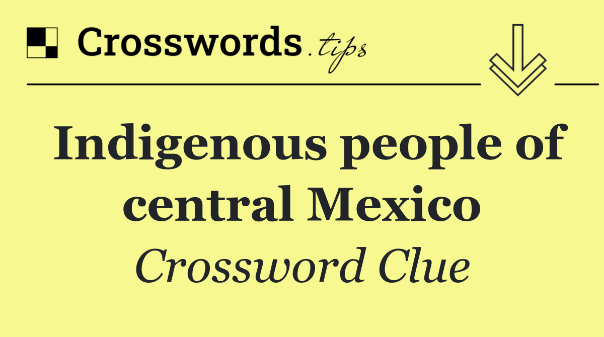 Indigenous people of central Mexico