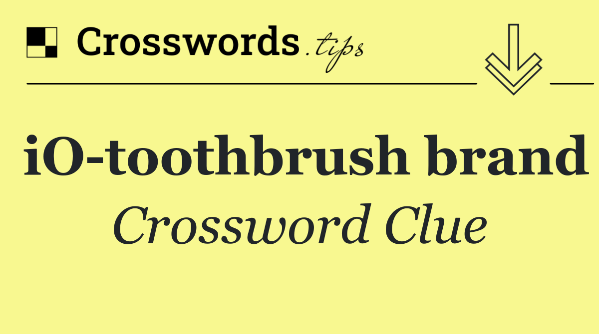 iO toothbrush brand