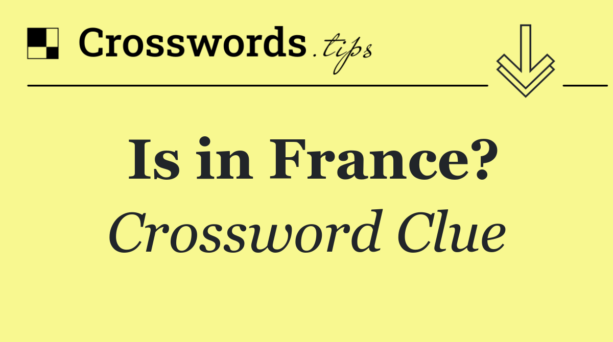 Is in France?