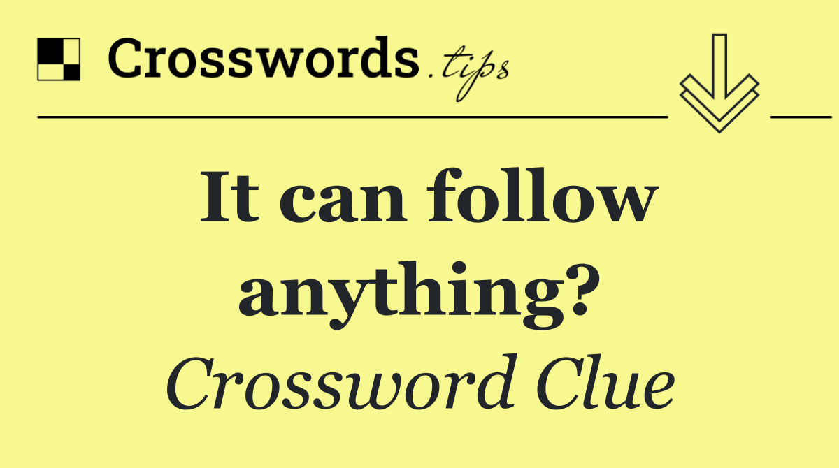 It can follow anything?