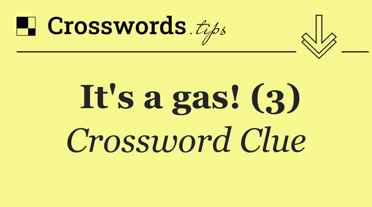 It's a gas! (3)