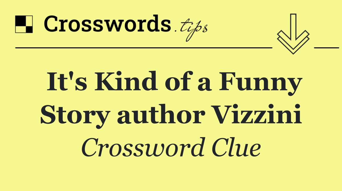 It's Kind of a Funny Story author Vizzini