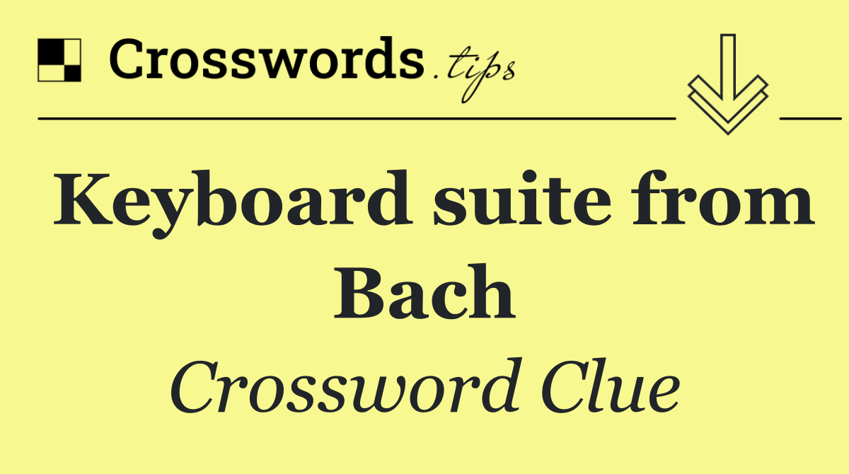 Keyboard suite from Bach
