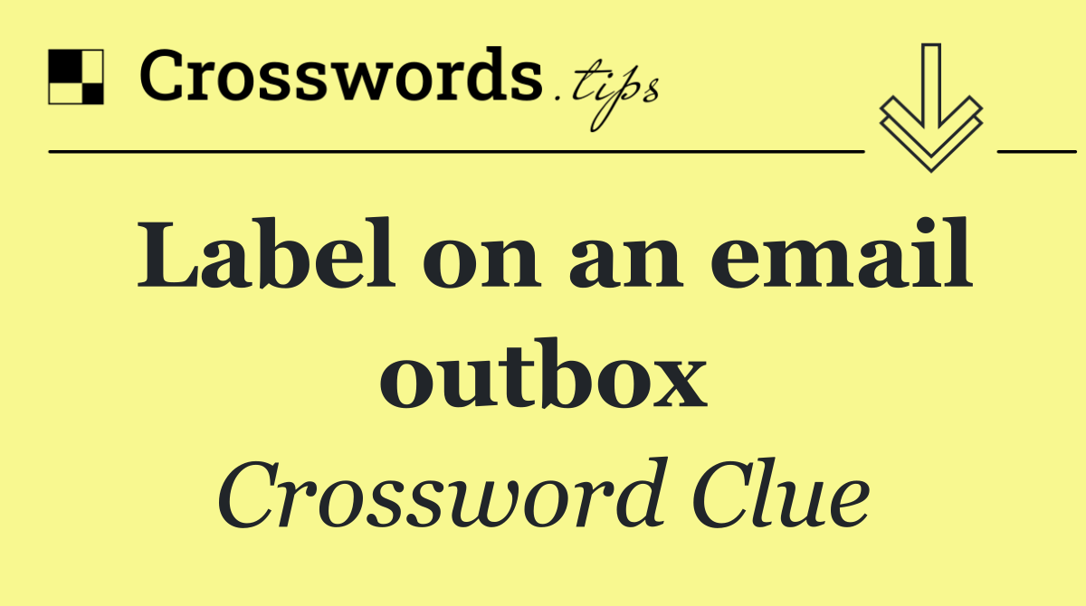 Label on an email outbox