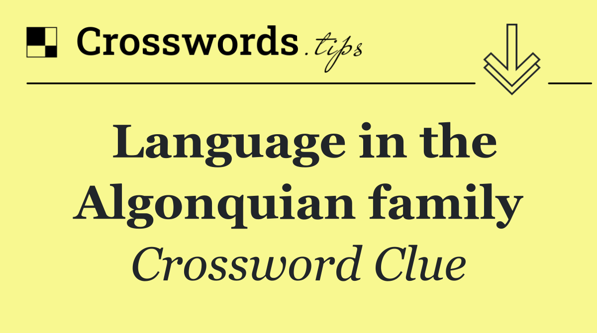Language in the Algonquian family