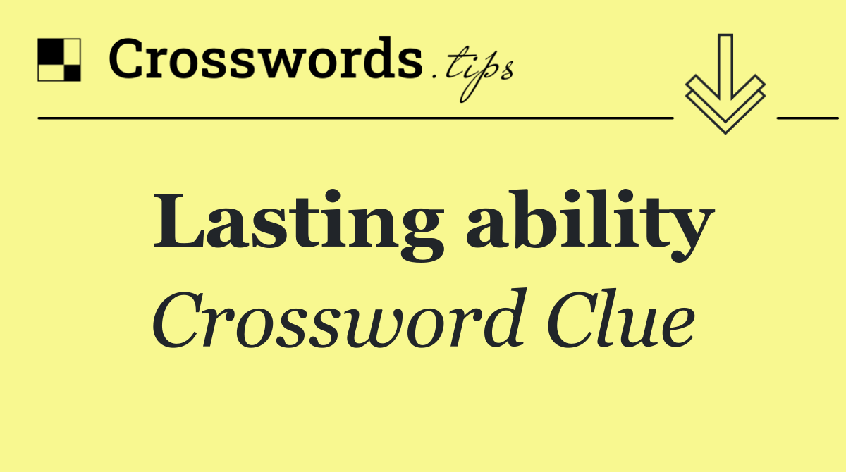 Lasting ability