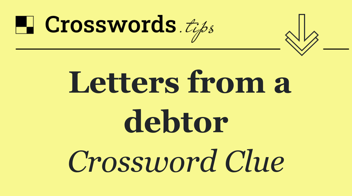 Letters from a debtor