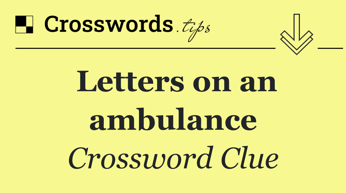 Letters on an ambulance