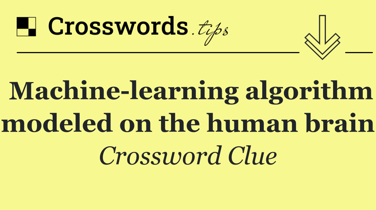 Machine learning algorithm modeled on the human brain