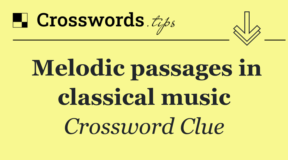 Melodic passages in classical music