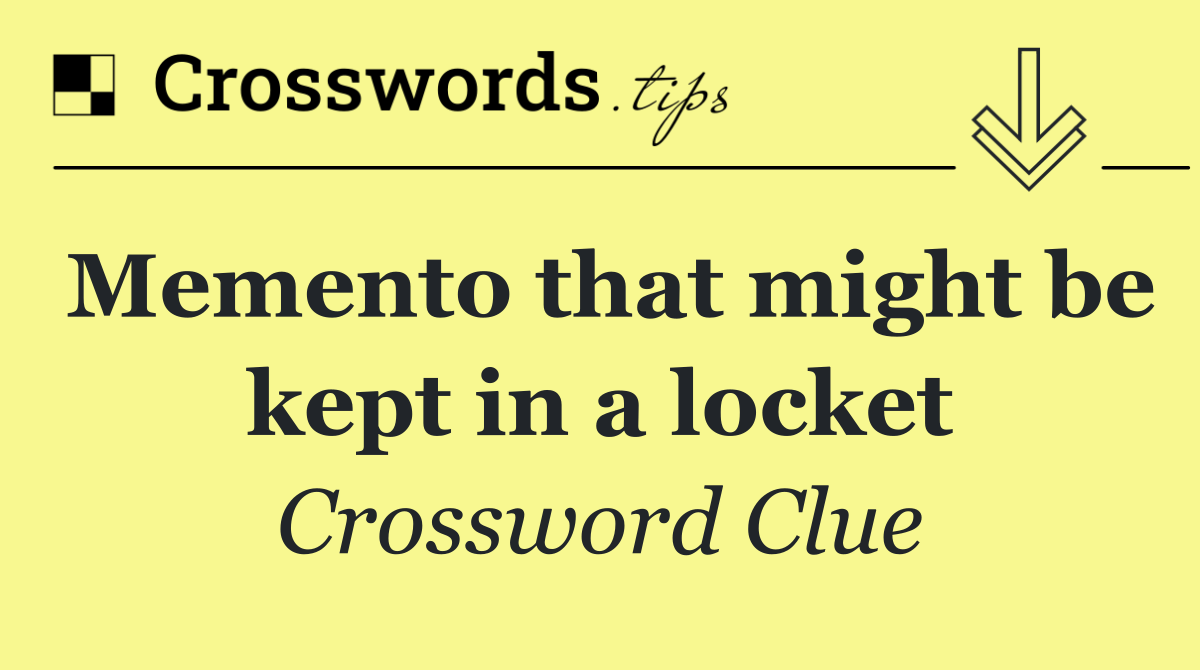 Memento that might be kept in a locket