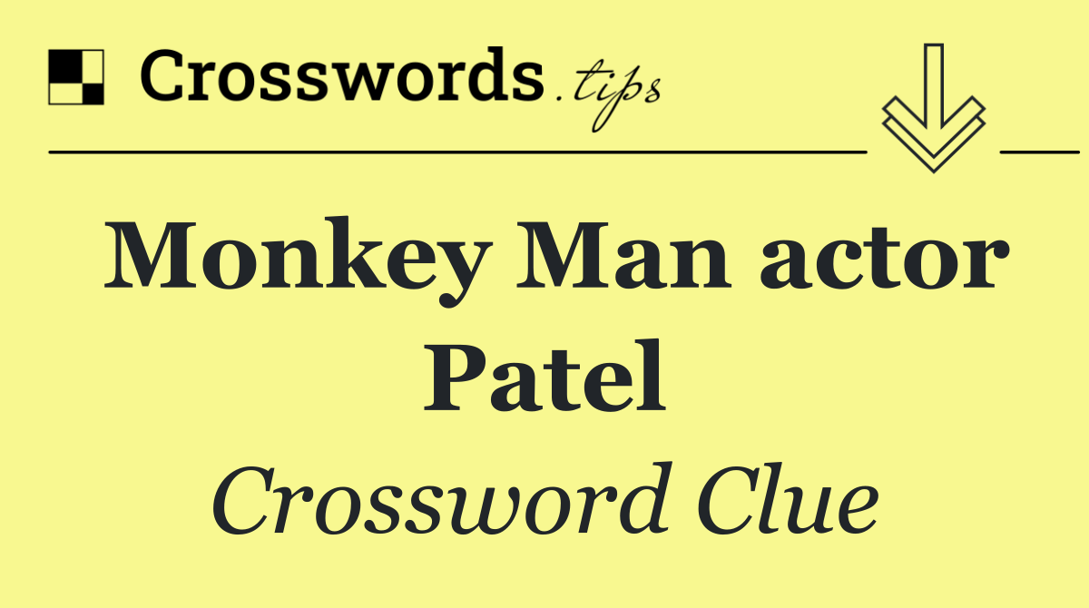 Monkey Man actor Patel