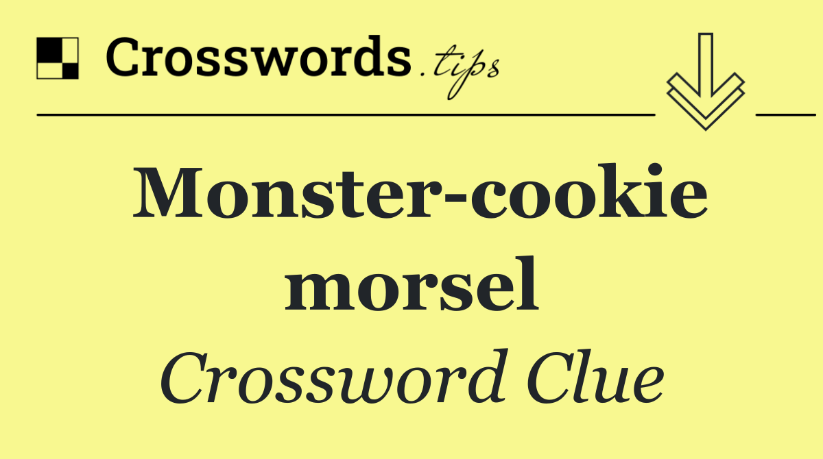 Monster cookie morsel