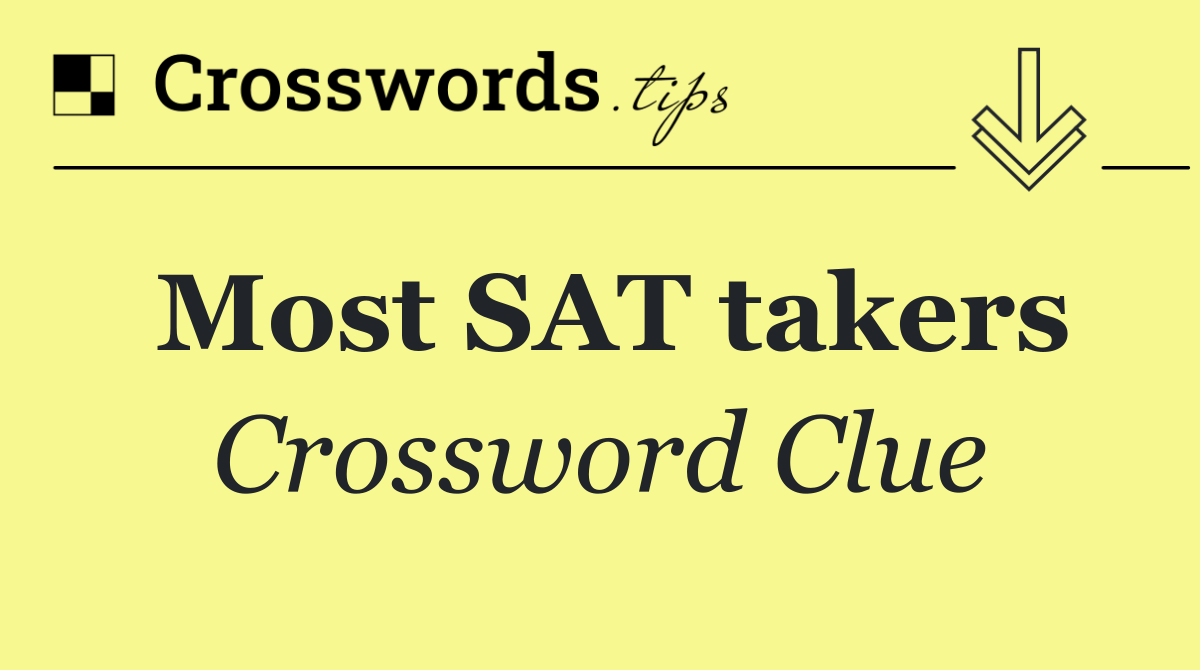 Most SAT takers