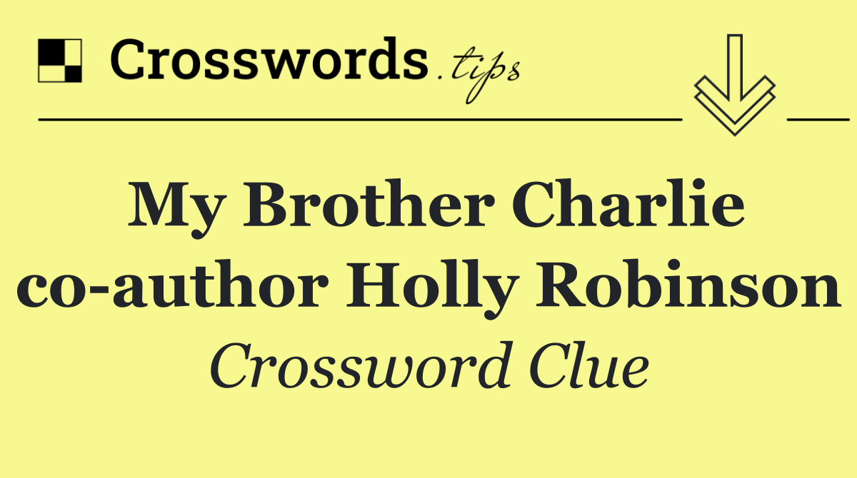 My Brother Charlie co author Holly Robinson