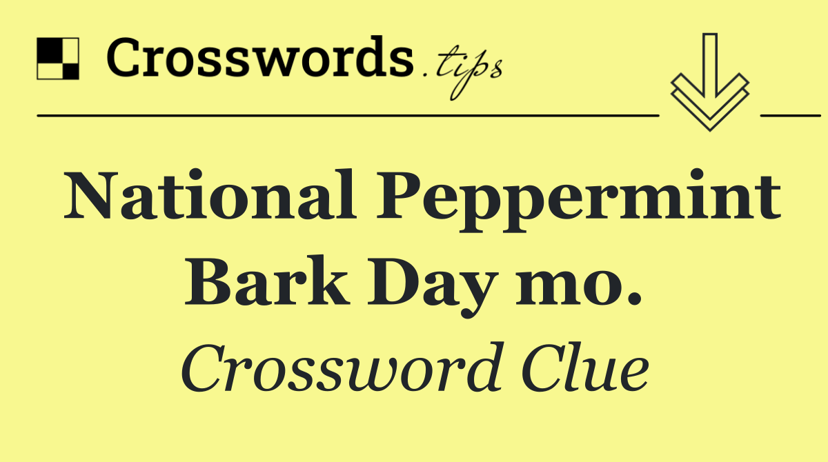National Peppermint Bark Day mo.