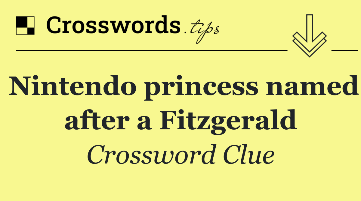 Nintendo princess named after a Fitzgerald